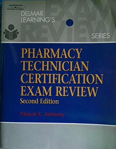 Delmar's Pharmacy Technician Certification Exam Review