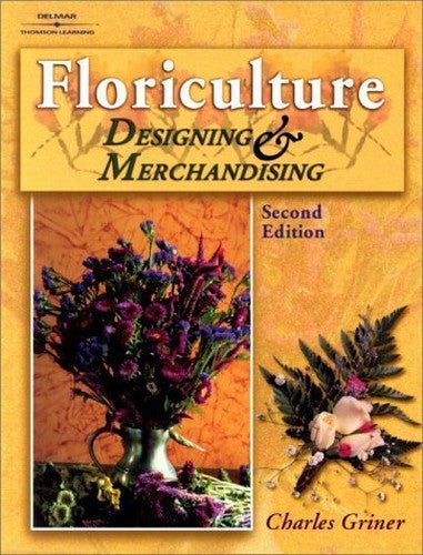 Floriculture: Designing & Merchandising