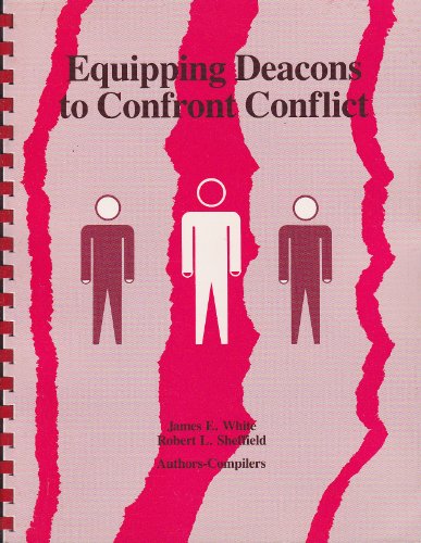 Equipping Deacons to Confront Conflict