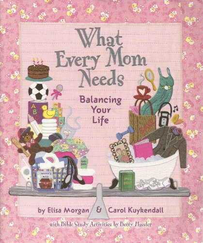 What Every Mom Needs