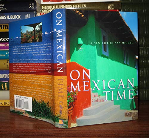 On Mexican Time: a New Life in San Miguel