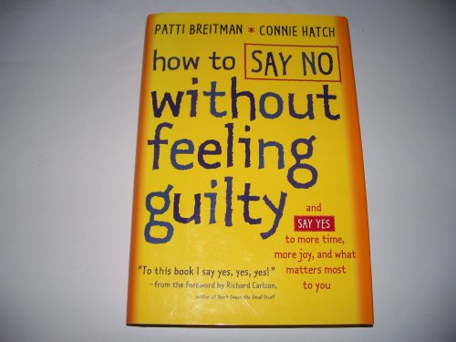 How to Say No Without Feeling Guilty