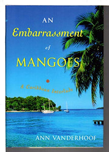 An Embarrassment of Mangoes 