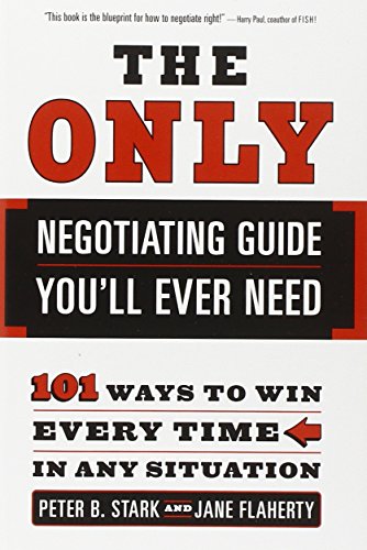 The Only Negotiating Guide You'll Ever Need