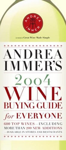 Andrea Immer's 2004 Wine Buying