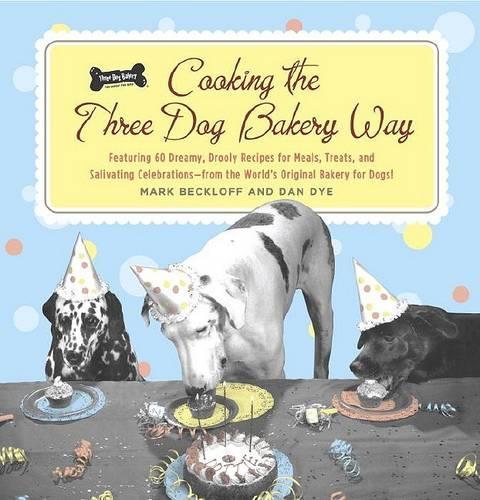 Cooking the Three Dog Bakery Way