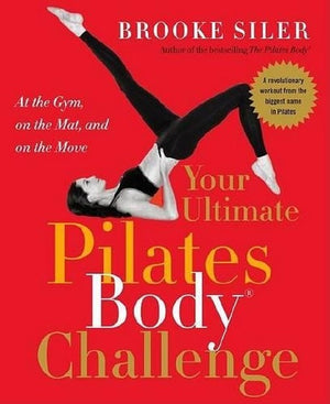 Your Ultimate Pilates Body (R) Challenge