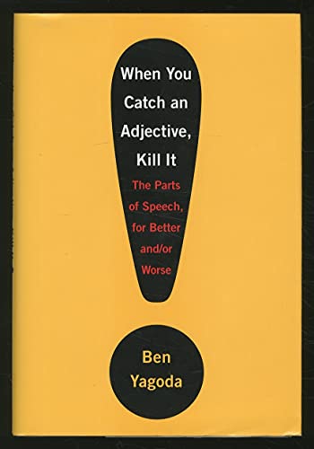 When You Catch an Adjective, Kill It