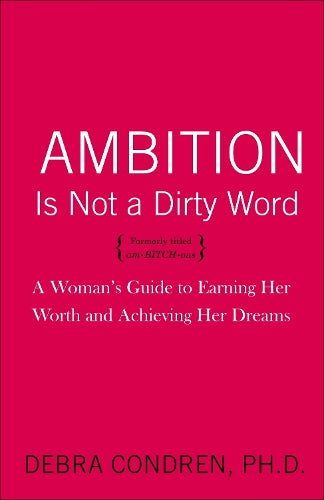 Ambition Is Not A Dirty Word