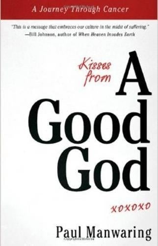 Kisses from a Good God