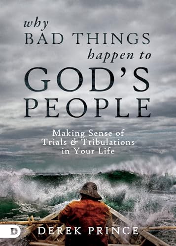 Why Bad Things Happen To God's People