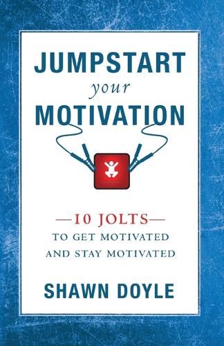 Jumpstart Your Motivation