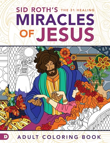 Sid Roth's the 31 Healing Miracles of Jesus