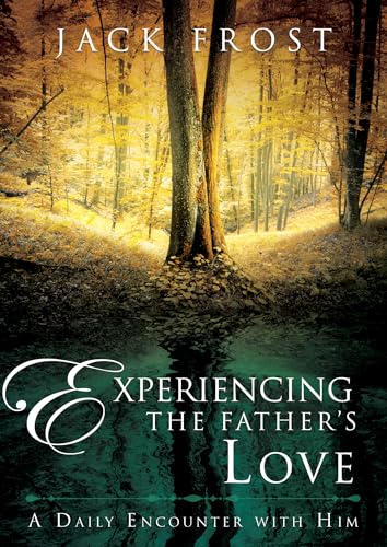Experiencing The Father's Love