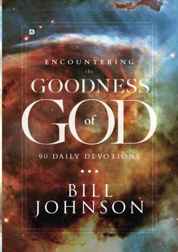 Encountering the Goodness of God: 90 Daily Devotions