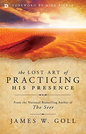 Lost Art of Practicing His Presence