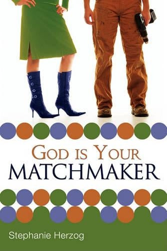 God Is Your Matchmaker