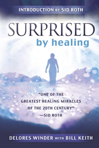 Surprised by Healing