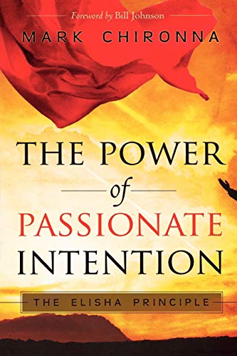 Power of Passionate Intention