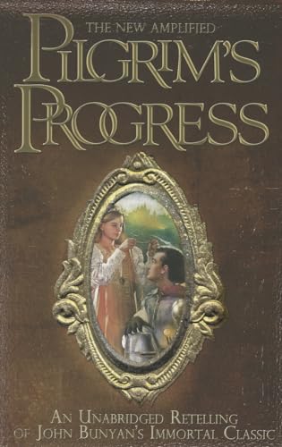 The New Amplified Pilgrim's Progress
