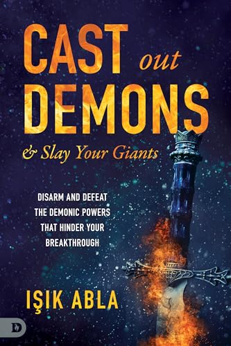 Cast Out Demons and Slay Your Giants