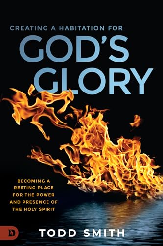 Creating a Habitation for Gods Glory