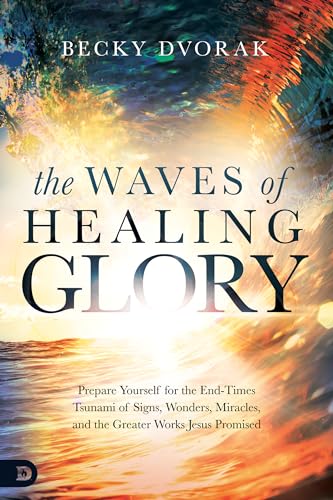 Waves of Healing Glory, The
