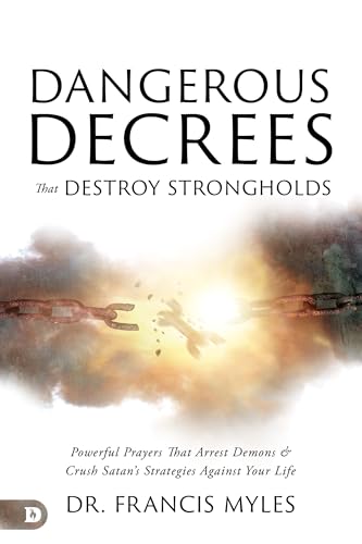 Dangerous Decrees That Destroy Strongholds