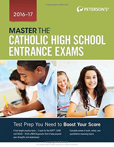Master the Catholic High School Entrance Exams 2016-2017 