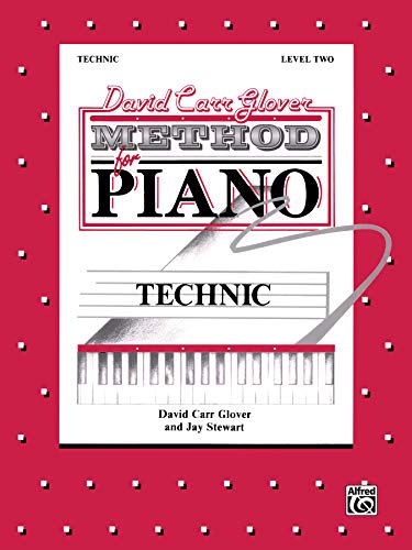 Glover Method:Technic, Level 2: David Carr Glover Method for Piano