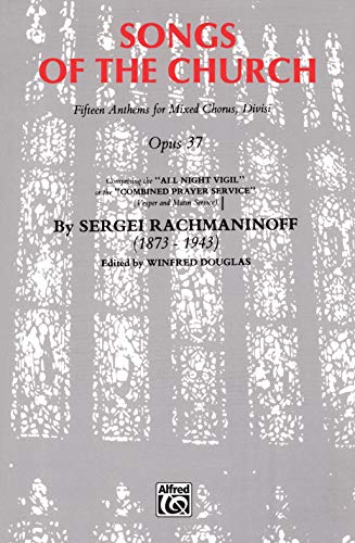 Songs Of The Church - All Night Vigil Op.37