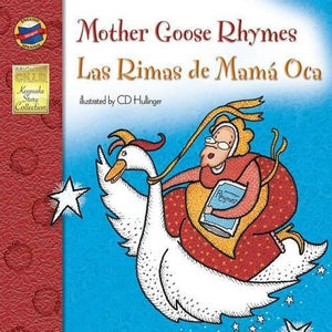 Mother Goose Rhymes, Grades Pk - 3: Las Rimas de Mama Oca (Keepsake Stories), Grades Pk - 3