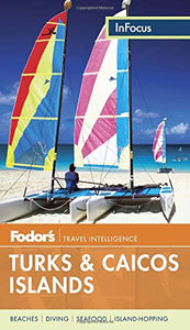 Fodor's In Focus Turks & Caicos Islands 