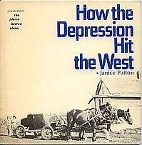 How the depression hit the West
