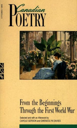 Canadian Poetry Through the First World War