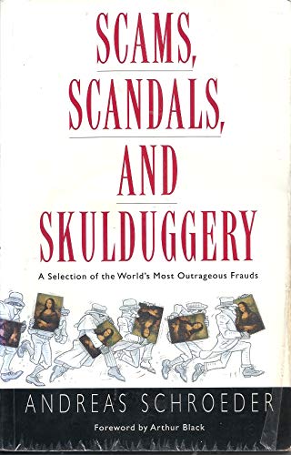 Scams, Scandals and Skulduggery