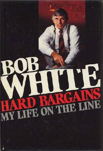 Hard Bargains : My Life on the Line