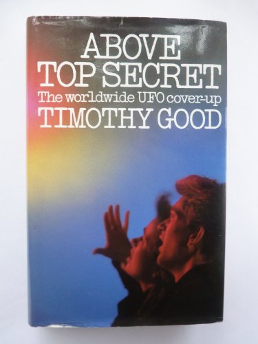 Above top secret: The worldwide UFO cover-up