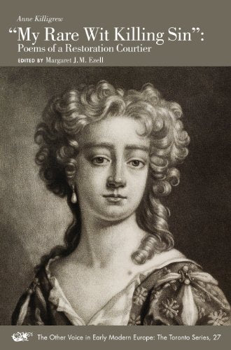 "My Rare Wit Killing Sin" – Poems of a Restoration Courtier