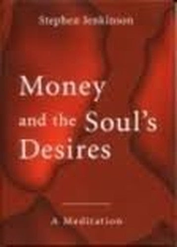 Money and the Soul's Desires