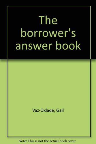The borrower's answer book