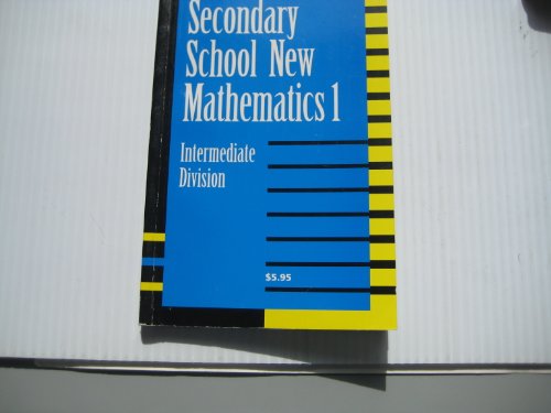 Secondary School New Mathematics 1 Intermediate Division (Coles Notes)