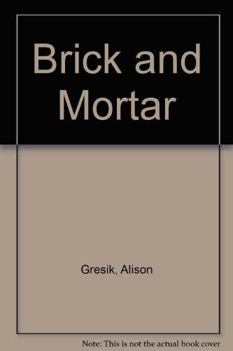 Brick and Mortar