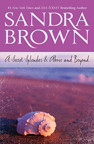 A Secret Splendor and above and Beyond