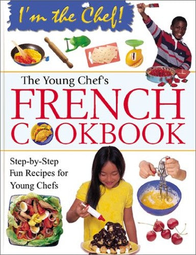 Young Chef's French Cookbook
