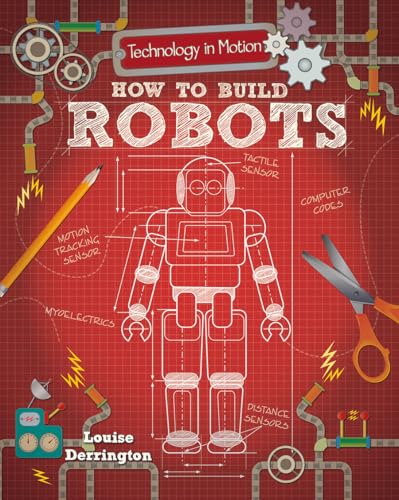 How to Build Robots