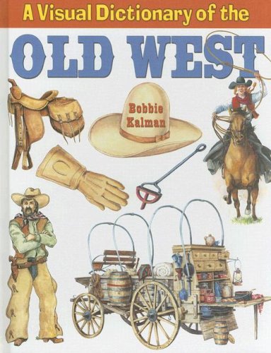 Visual Dictionary of the Old West
