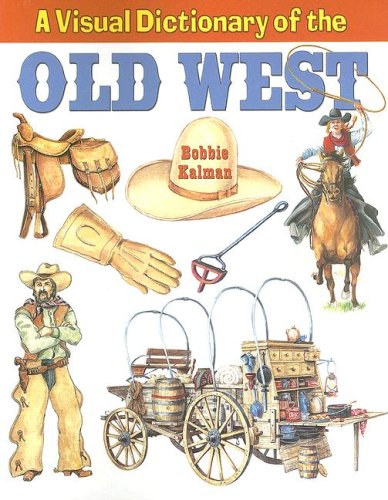 A Visual Dictionary of the Old West