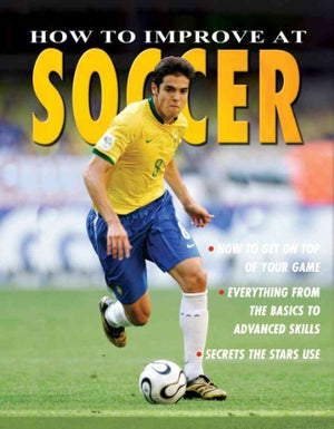 How to Improve at Soccer