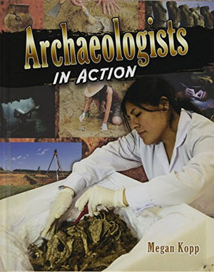Archaeologists in Action